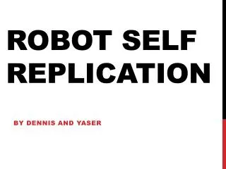 Robot self replication