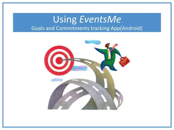 using eventsme goals and commitments tracking app android