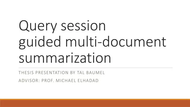 query session g uided multi document summarization
