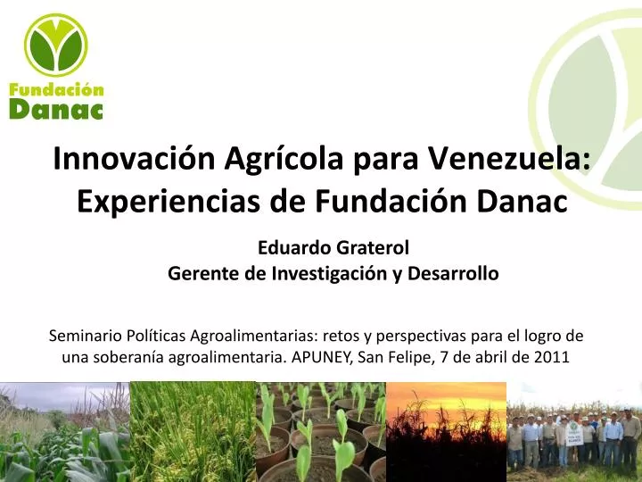 innovaci n agr cola para venezuela experiencias de fundaci n danac