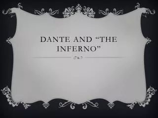 Dante and “The Inferno”