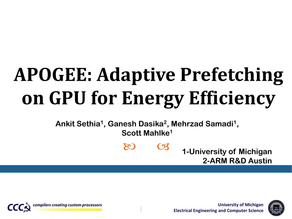 PPT - APOGEE: Adaptive Prefetching on GPU for Energy Efficiency ...