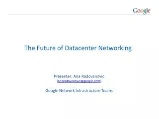 The Future of Datacenter Networking