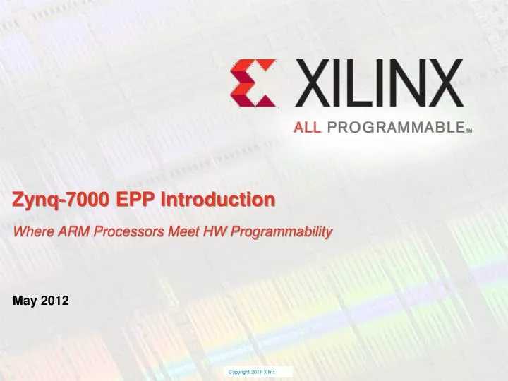 zynq 7000 epp introduction where arm processors meet hw programmability