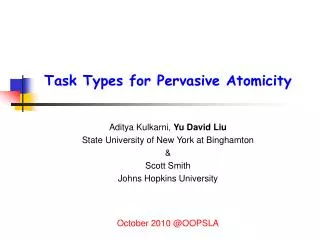 Task Types for Pervasive Atomicity