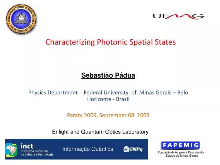 characterizing photonic spatial states