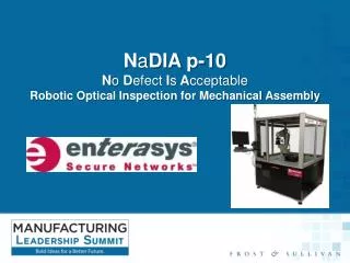 N a DIA p-10 N o D efect I s A cceptable Robotic Optical Inspection for Mechanical Assembly