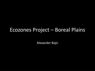 Ecozones Project – Boreal Plains