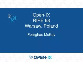 Open-IX RIPE 68 Warsaw, Poland