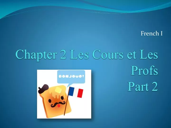 chapter 2 les cours et les profs part 2