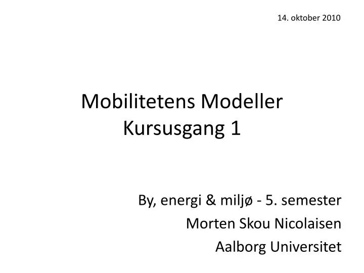mobilitetens modeller kursusgang 1