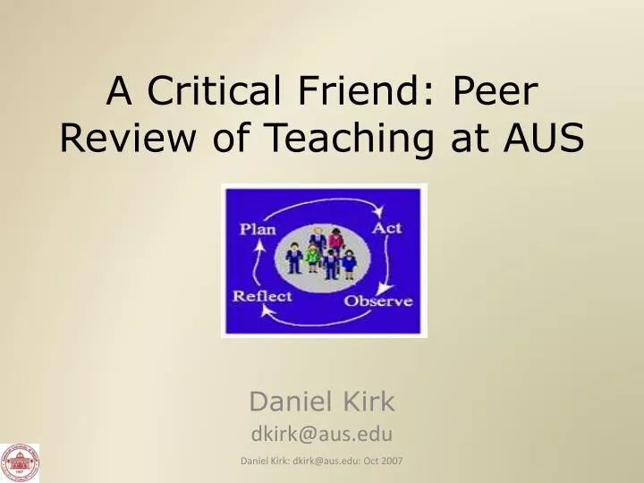a critical friend peer review of teaching at aus