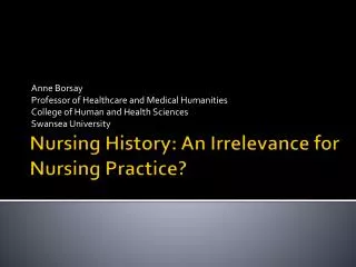 Nursing History: An Irrelevance for Nursing Practice?
