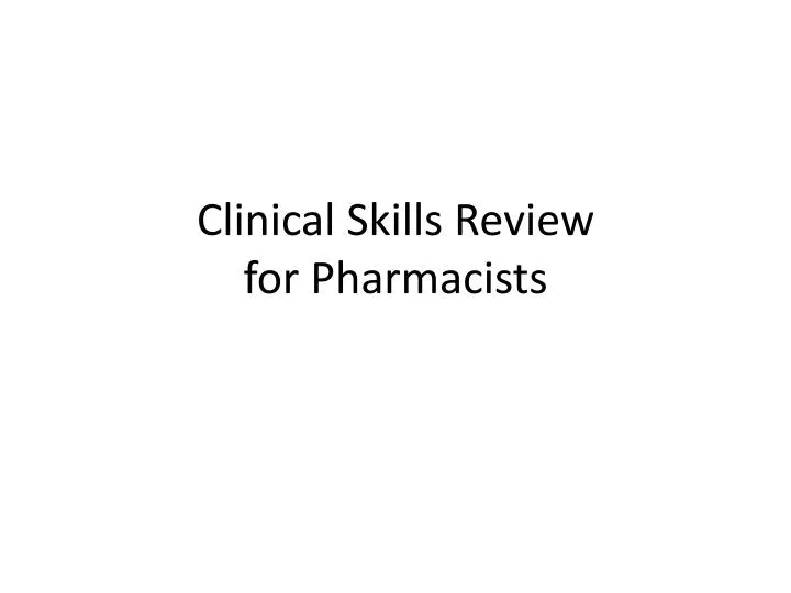 clinical skills review for pharmacists