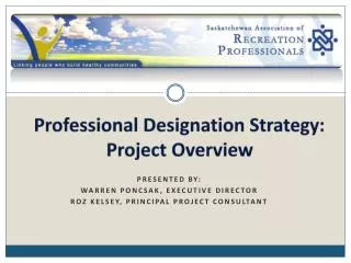 Professional Designation Strategy: Project Overview