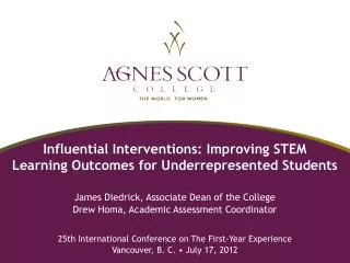 Influential Interventions: Improving STEM Learning Outcomes for Underrepresented Students