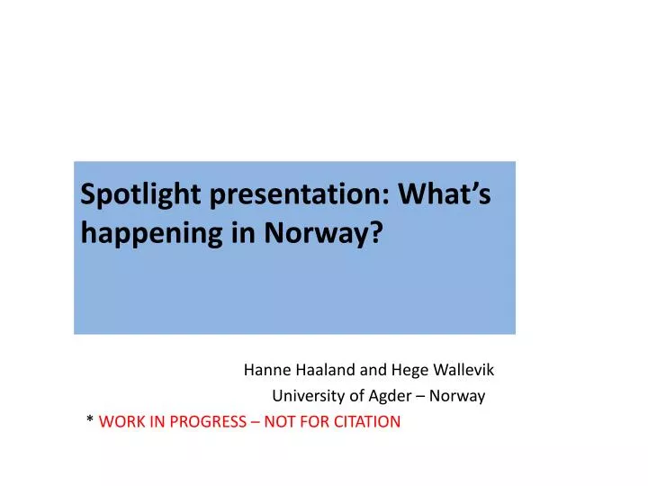 spotlight presentation what s happening in norway