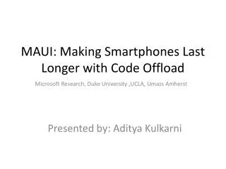 MAUI: Making Smartphones Last Longer with Code Offload