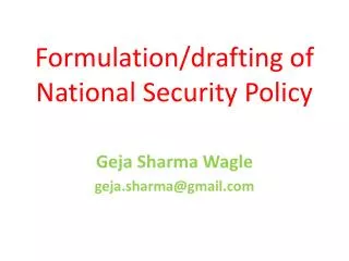 Formulation/drafting of National Security Policy