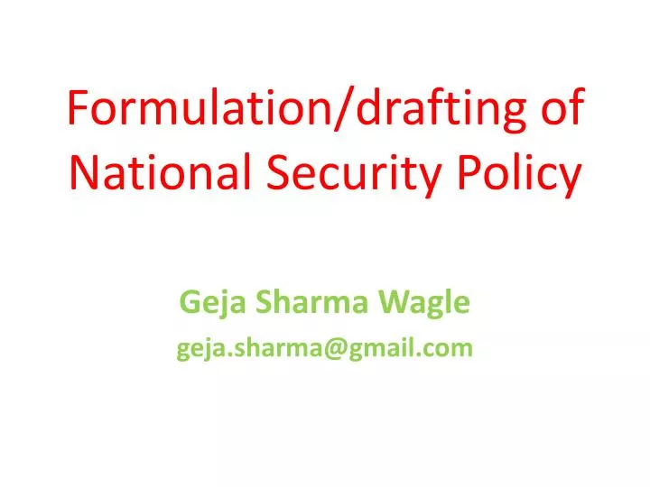 formulation drafting of national security policy