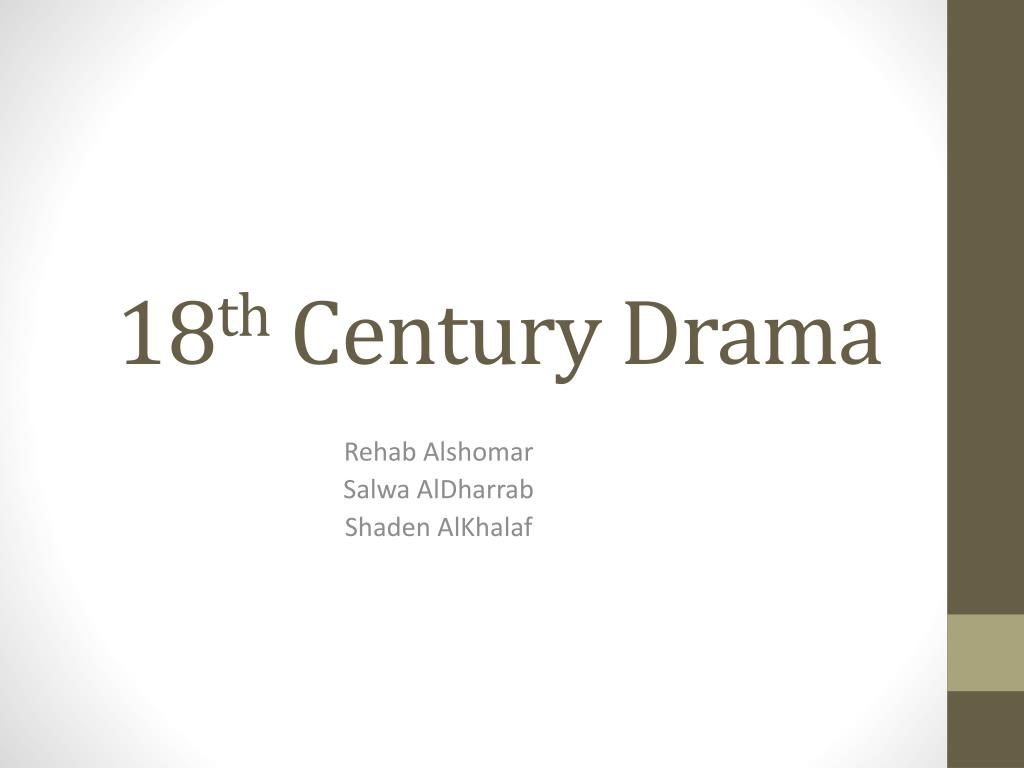 PPT - 18 th Century Drama PowerPoint Presentation, free download - ID ...