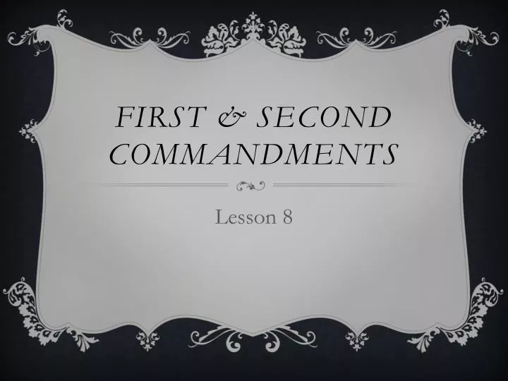 first second commandments