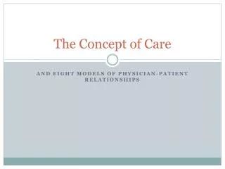 The Concept of Care