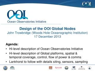 Agenda: Hi-level description of Ocean Observatories Initiative