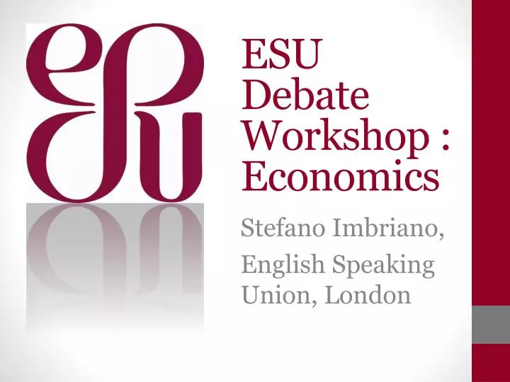 esu debate workshop economics