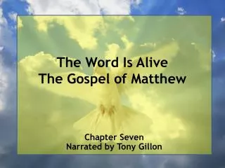 The Word Is Alive The Gospel of Matthew