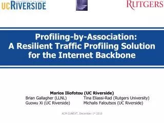 Profiling-by-Association: A Resilient Traffic Profiling Solution for the Internet Backbone