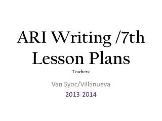 ARI Writing /7th Lesson Plans Teachers: