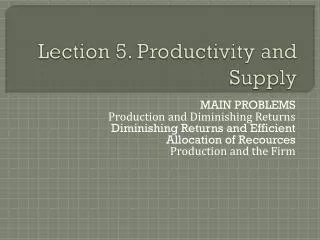 Lection 5. Productivity and Supply