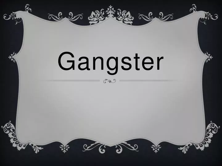 gangster