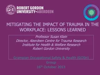 Mitigating the impact of trauma in the workplace: Lessons learned