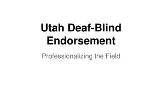 Utah Deaf-Blind Endorsement