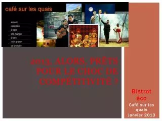 2013 alors pr ts pour le choc de comp titivit