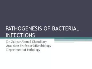 PATHOGENESIS OF BACTERIAL INFECTIONS