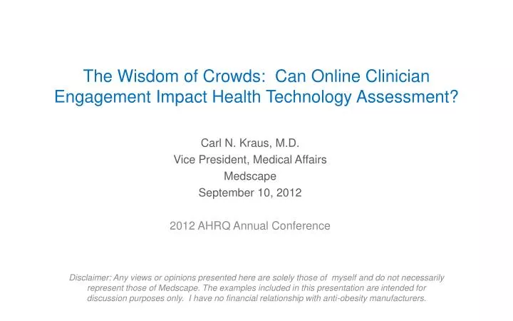 the wisdom of crowds can online clinician engagement impact health technology assessment