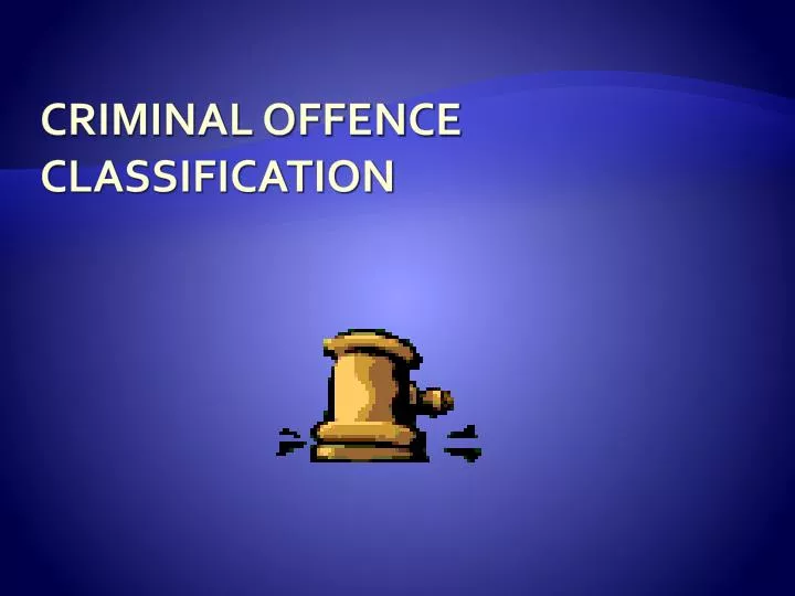 criminal offence classification