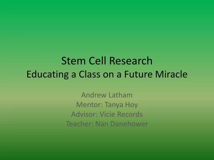 stem cell research educating a class on a future miracle