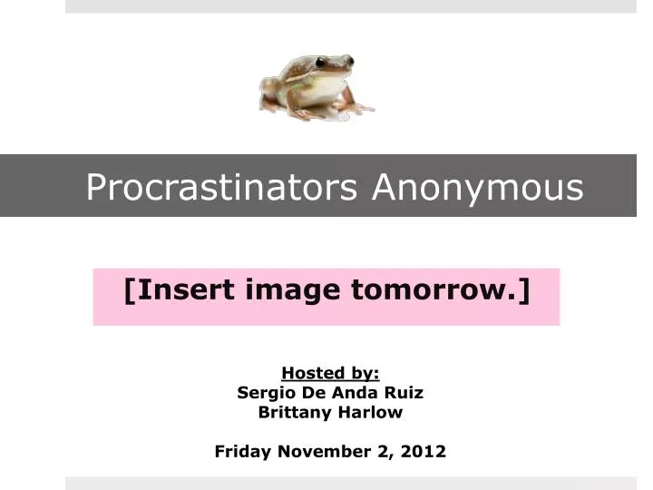 procrastinators anonymous