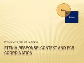 Etenia response: context and ECB coordination