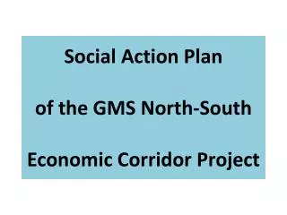 Social Action Plan of the GMS North-South Economic Corridor Project