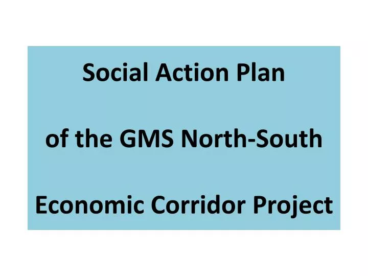 social action plan of the gms north south economic corridor project