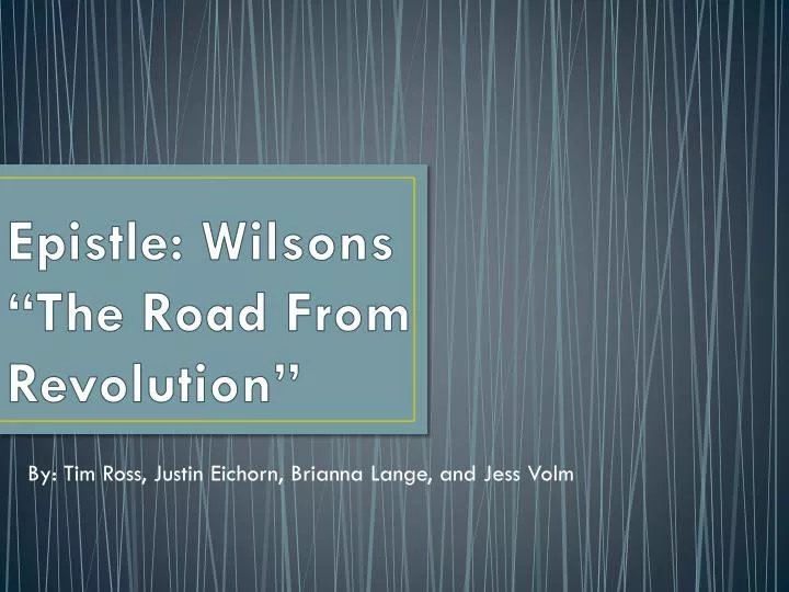 epistle wilsons the road from revolution