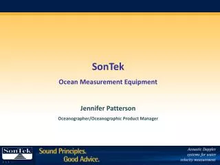 SonTek Ocean Measurement Equipment Jennifer Patterson Oceanographer/Oceanographic Product Manager