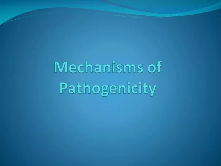 mechanisms of pathogenicity