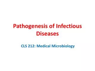 Pathogenesis of Infectious Diseases