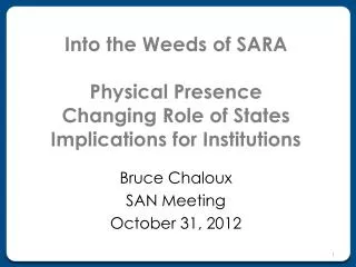 Into the Weeds of SARA Physical Presence Changing Role of States Implications for Institutions